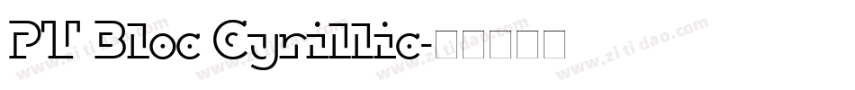 PT Bloc Cyrillic字体转换
